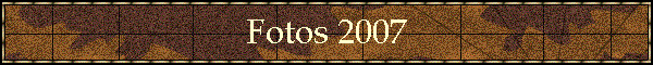 Fotos 2007