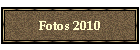 Fotos 2010