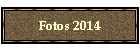 Fotos 2014